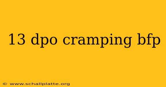 13 dpo cramping bfp