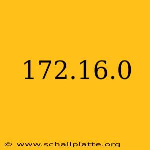 172.16.0