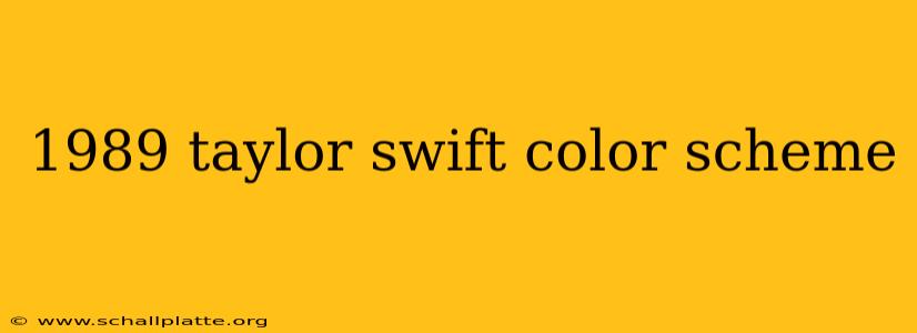 1989 taylor swift color scheme