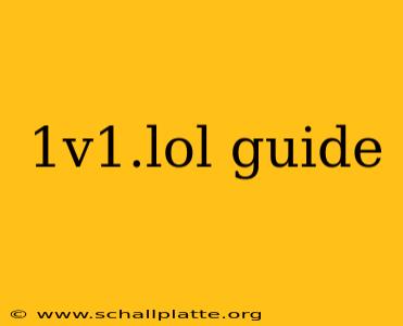 1v1.lol guide