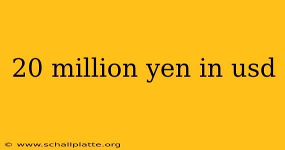 20 million yen in usd