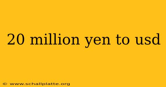 20 million yen to usd