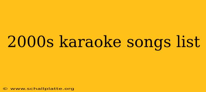 2000s karaoke songs list