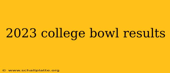 2023 college bowl results