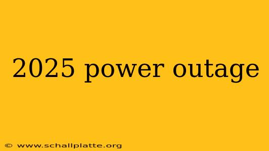 2025 power outage