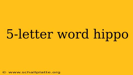 5-letter word hippo