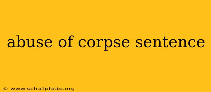 abuse of corpse sentence
