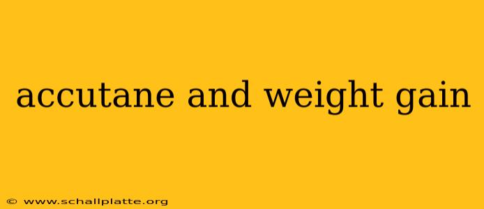 accutane and weight gain