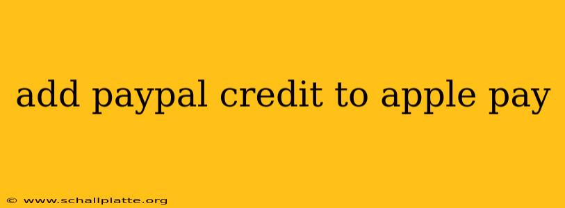 add paypal credit to apple pay