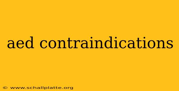 aed contraindications