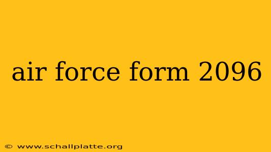 air force form 2096