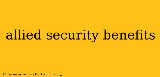 allied security benefits