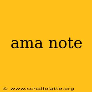 ama note
