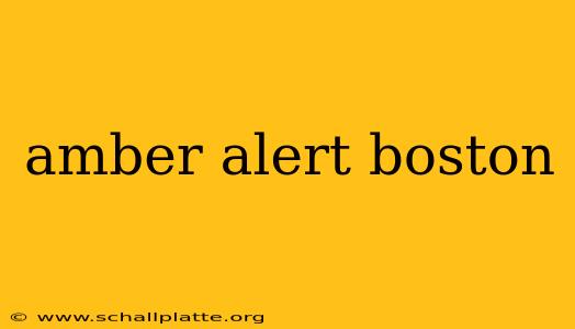 amber alert boston