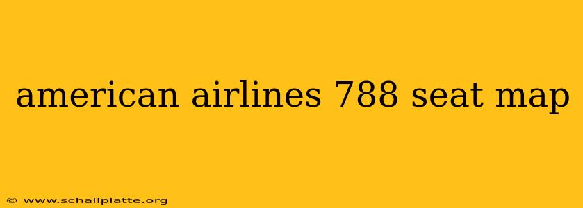 american airlines 788 seat map
