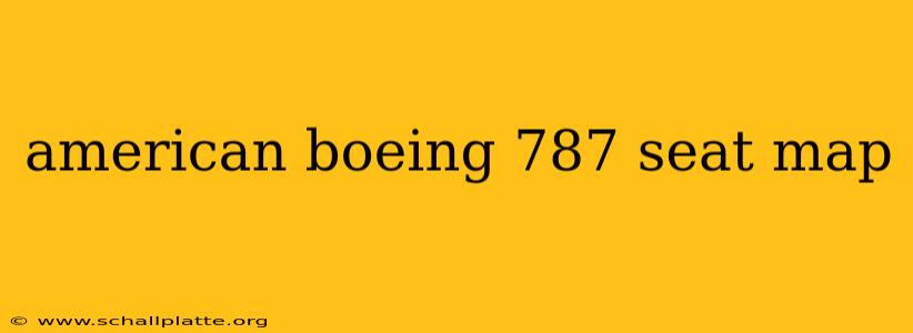 american boeing 787 seat map