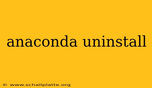anaconda uninstall