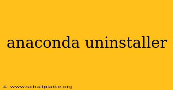 anaconda uninstaller