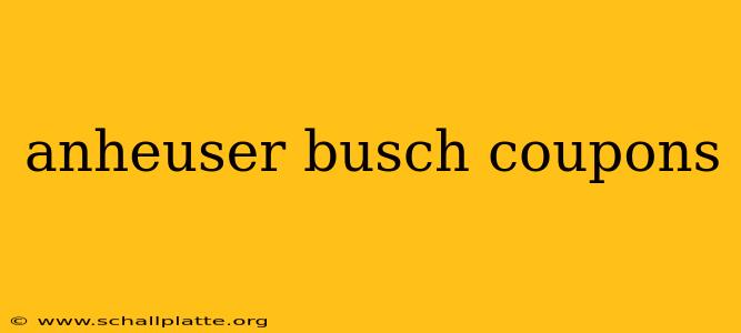 anheuser busch coupons
