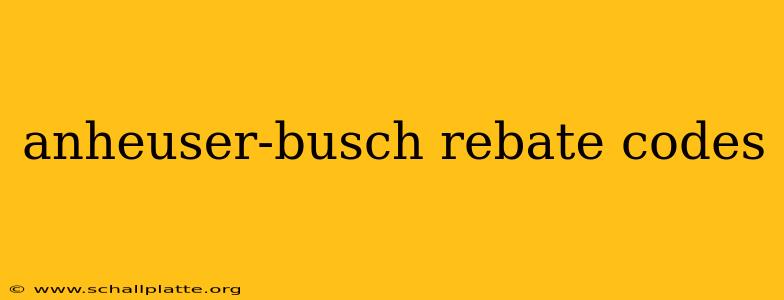 anheuser-busch rebate codes