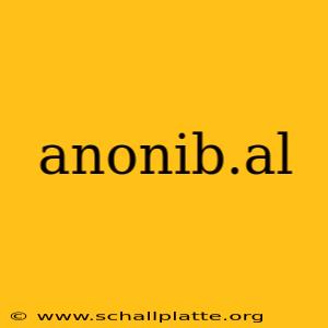 anonib.al