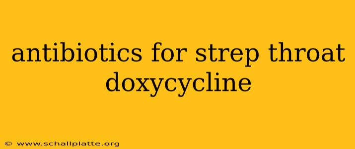 antibiotics for strep throat doxycycline