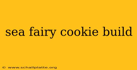sea fairy cookie build