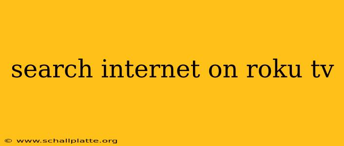 search internet on roku tv