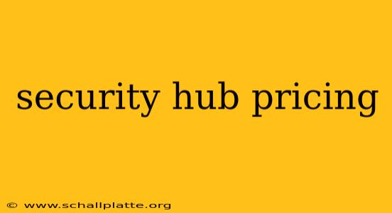 security hub pricing