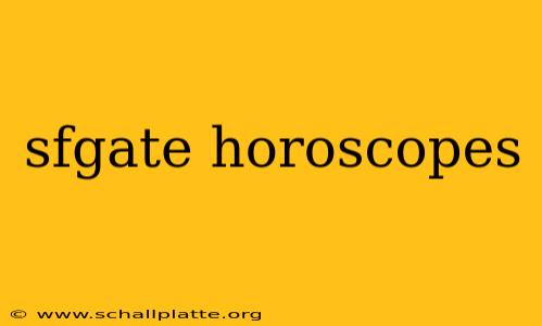 sfgate horoscopes