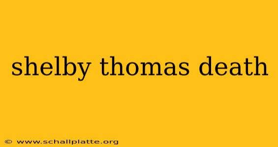 shelby thomas death