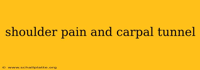shoulder pain and carpal tunnel