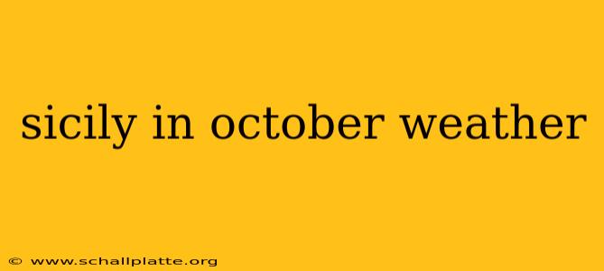 sicily in october weather
