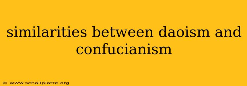 similarities between daoism and confucianism