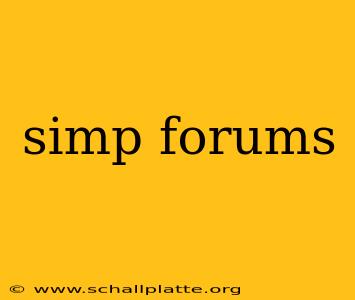 simp forums