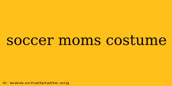 soccer moms costume