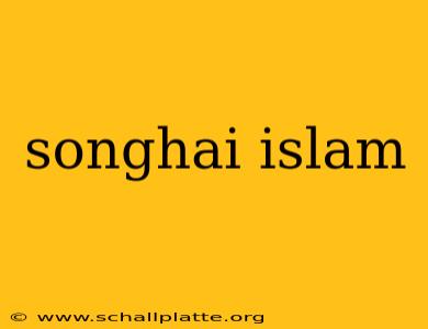 songhai islam