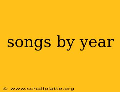 songs by year