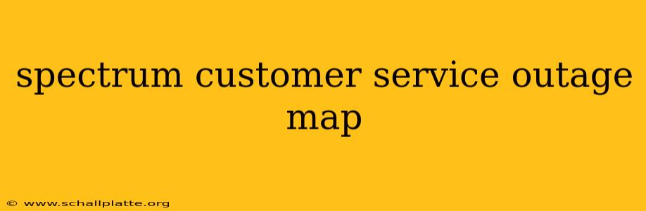 spectrum customer service outage map