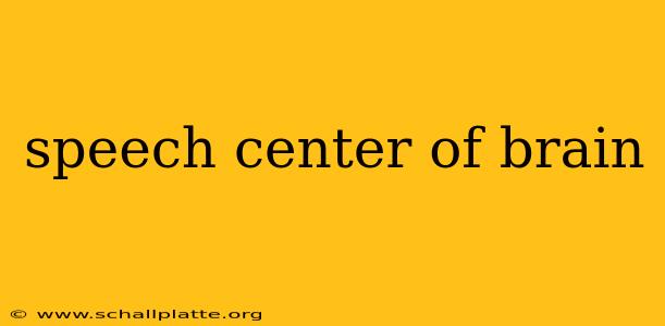speech center of brain