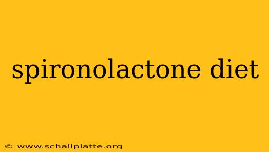 spironolactone diet